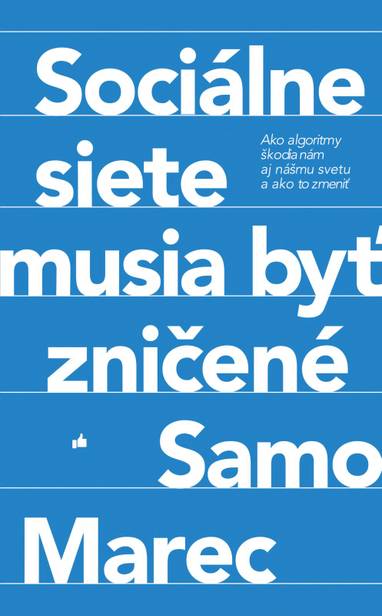 E-kniha Sociálne siete musia byť zničené - Samo Marec