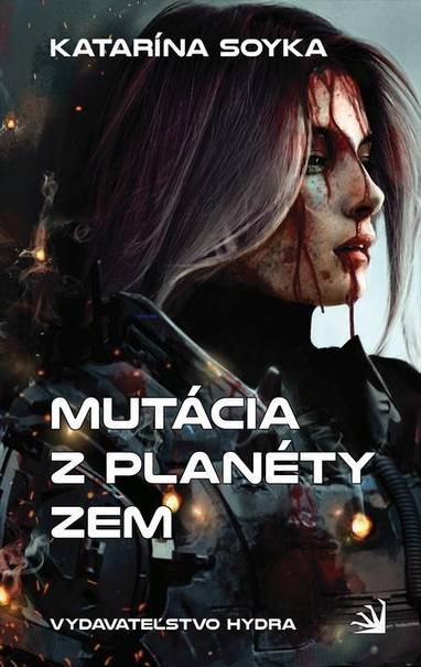 E-kniha Mutácia z planéty Zem - Katarína Soyka