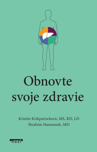 E-kniha Obnovte si svoje zdravie - Kristin Kirkpatrick, Ibrahim Hanouneh