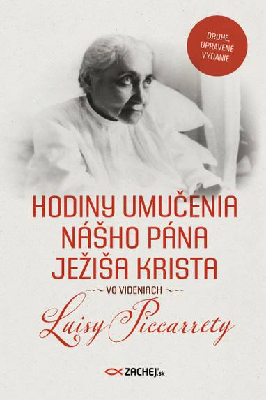 E-kniha Hodiny umučenia nášho Pána Ježiša Krista vo videniach Luisy Piccarrety - Luisa Piccarreta