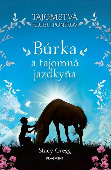 E-kniha Búrka a tajomná jazdkyňa - Stacy Gregg
