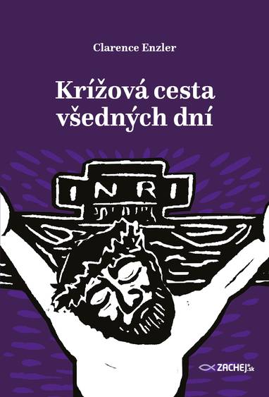 E-kniha Krížová cesta všedných dní - Clarence J. Enzler