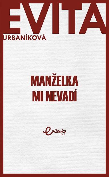 E-kniha Manželka mi nevadí - Eva Urbaníková