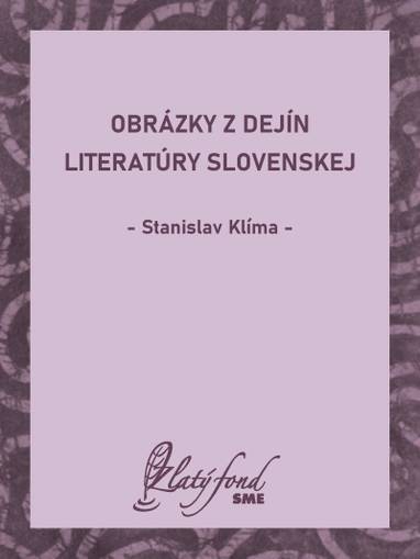 E-kniha Obrázky z dejín literatúry slovenskej - Stanislav Klíma