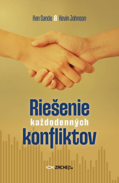 E-kniha Riešenie každodenných konfliktov - Ken Sande, Kevin Johnson