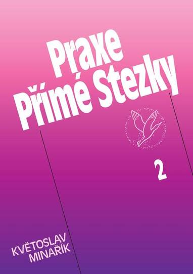 E-kniha Praxe Přímé Stezky 2 - Květoslav Minařík
