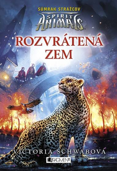 E-kniha Spirit Animals - Súmrak strážcov: Rozvrátená zem - Victoria Schwab