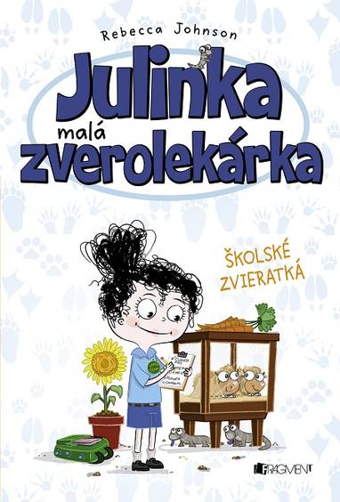 E-kniha Julinka – malá zverolekárka: Školské zvieratká - Rebecca Johnson