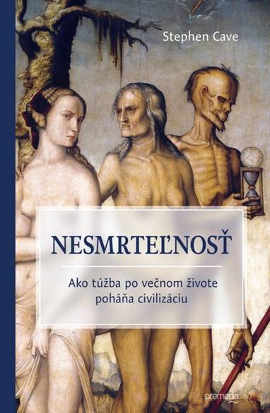 E-kniha Nesmrteľnosť - Stephen Cave