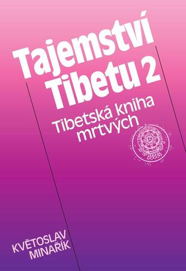 E-kniha Tajemství Tibetu 2 - Květoslav Minařík