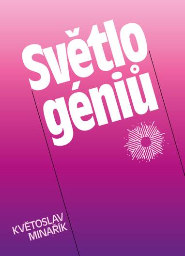E-kniha Světlo géniů - Květoslav Minařík