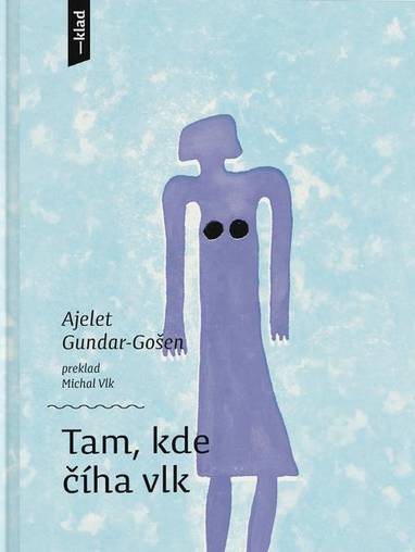E-kniha Tam, kde číha vlk - Ayelet Gundar-Goshen