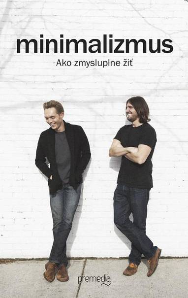 E-kniha Minimalizmus - Joshua Fields Millburn, Ryan Nicodemus