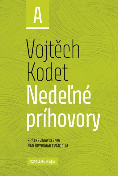 E-kniha Nedeľné príhovory - rok A - Vojtěch Kodet