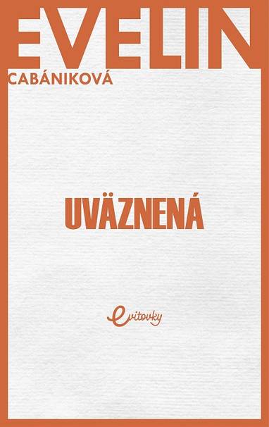 E-kniha Uväznená - Evelin Cabániková