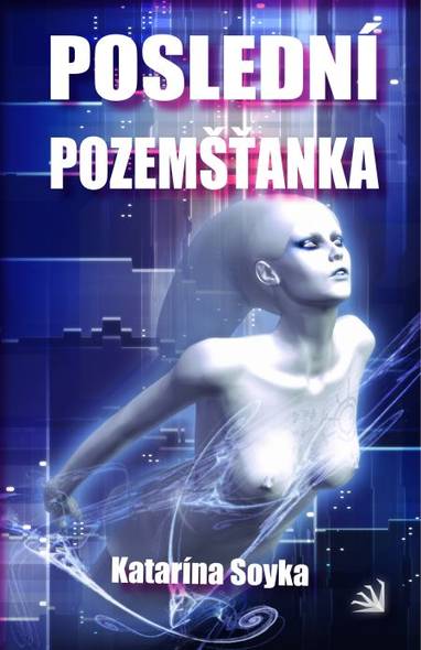 E-kniha Poslední pozemšťanka - Katarína Soyka