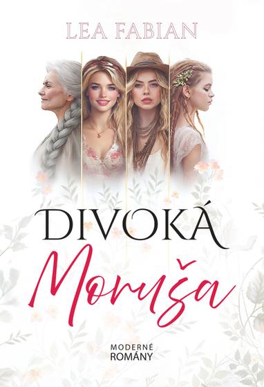 E-kniha Divoká Moruša - Lea Fabian