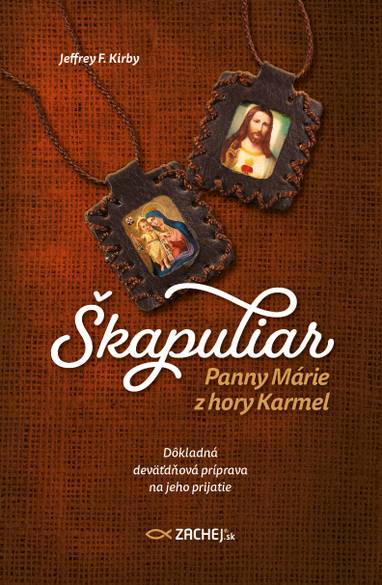 E-kniha Škapuliar Panny Márie z hory Karmel - Jeffrey F. Kirby