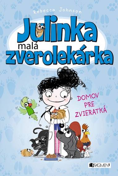 E-kniha Julinka – malá zverolekárka: Domov pre zvieratká - Rebecca Johnson