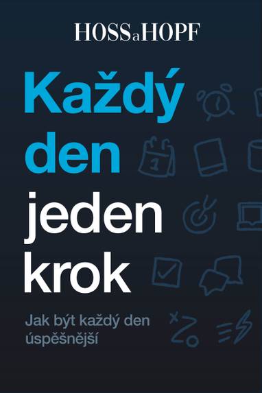 E-kniha Každý den jeden krok - Jak být každý den úspěšnější - Philip Hopf Kiarash a Hossainpour
