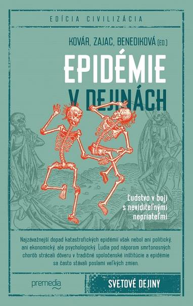 E-kniha Epidémie v dejinách - Branislav Kovár, Oliver Zajac, Lucia Benediková