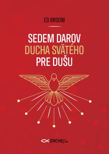 E-kniha Sedem darov Ducha Svätého pre dušu - Ed Broom