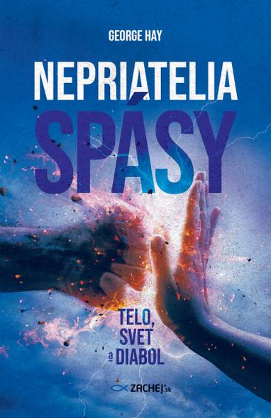 E-kniha Nepriatelia spásy: Telo, svet a diabol - George Hay