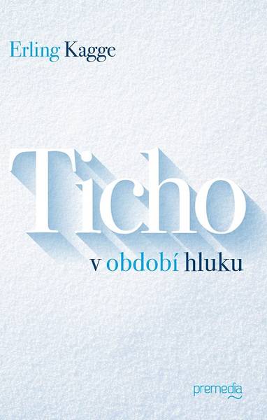 E-kniha Ticho v období hluku - Erling Kagge