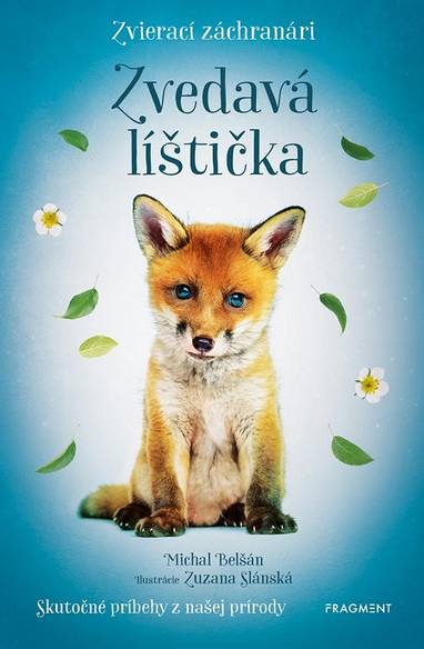 E-kniha Zvierací záchranári: Zvedavá líštička - Michal Belšán