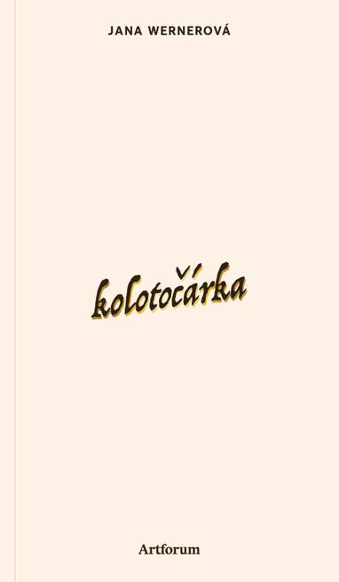 E-kniha Kolotočárka - Jana Wernerová