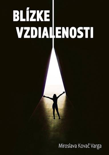 E-kniha Blizke vzdialenosti - Miroslava Kováčová-Vargová