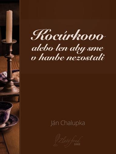 E-kniha Kocúrkovo alebo len aby sme v hanbe nezostali - Ján Chalupka