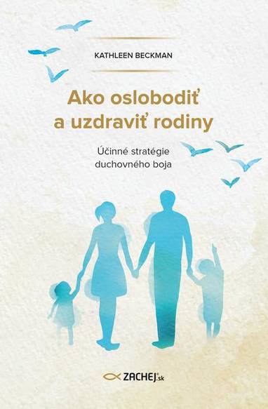 E-kniha Ako oslobodiť a uzdraviť rodiny - Kathleen Beckman