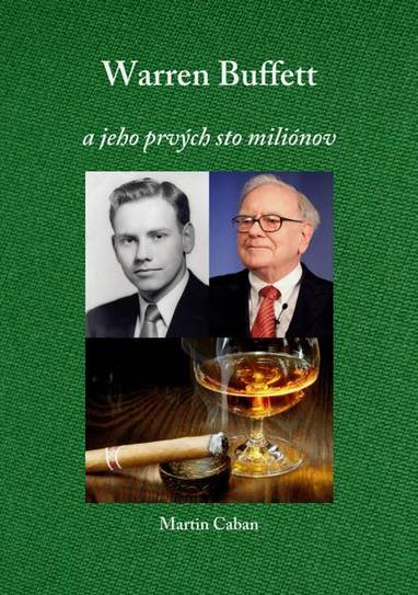 E-kniha Warren Buffett – A jeho prvých 100 miliónov - Martin Caban
