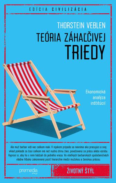 E-kniha Teória záhaľčivej triedy - Thorsten Veblen