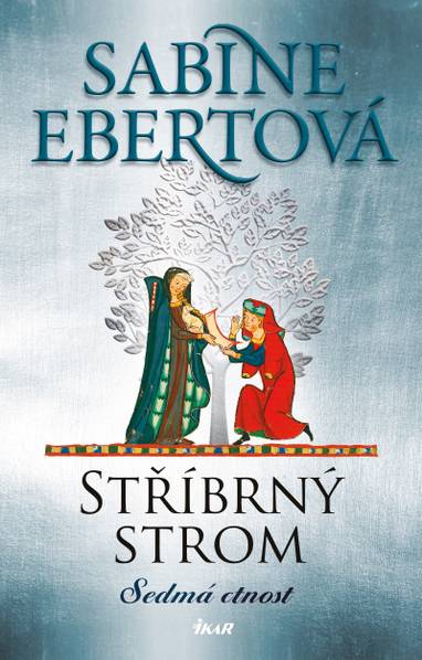 E-kniha Stříbrný strom: Sedmá ctnost - Sabine Ebert