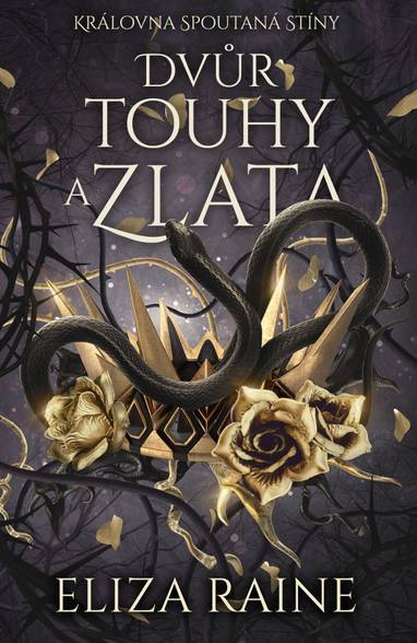 E-kniha Dvůr touhy a zlata - Eliza Raine