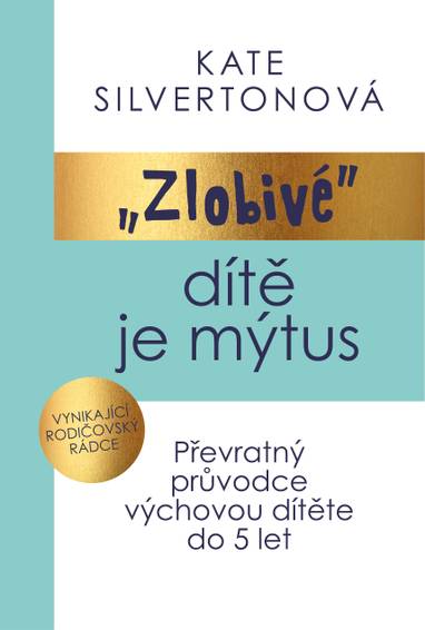 E-kniha Zlobivé dítě je mýtus - Kate Silverton