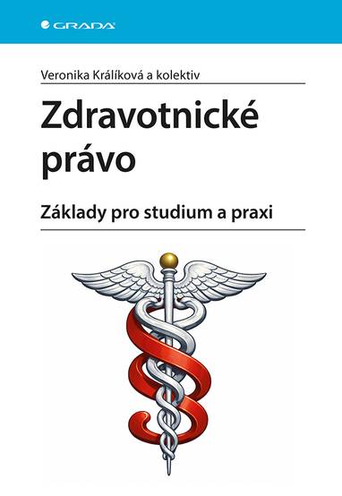 E-kniha Zdravotnické právo - Základy pro studium a praxi - Veronika Králíková