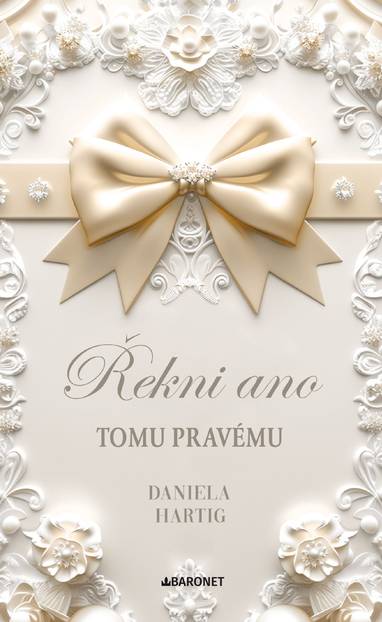 E-kniha Řekni ano tomu pravému - Daniela Hartig