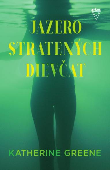 E-kniha Jazero stratených dievčat - Katherine Greene