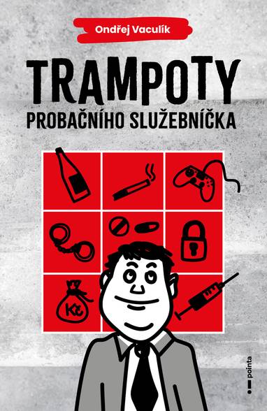 E-kniha Trampoty probačního služebníčka - Ondřej Vaculík