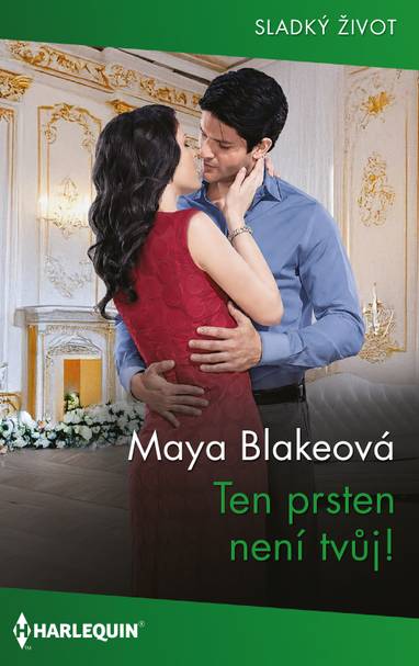 E-kniha Ten prsten není tvůj! - Maya Blakeová