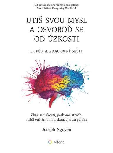 E-kniha Utiš svou mysl a osvoboď se od úzkosti - deník a pracovní sešit - Joseph Nguyen