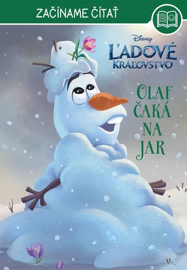 E-kniha Ľadové kráľovstvo - Začíname čítať - Olaf čaká na jar - kolektiv