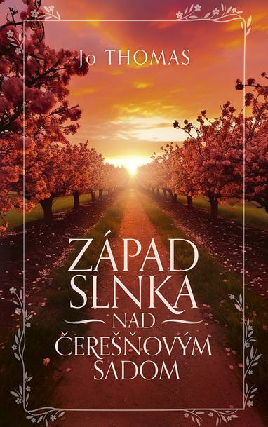 E-kniha Západ slnka nad čerešňovým sadom - Jo Thomas