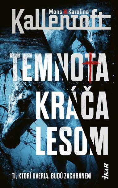 E-kniha Temnota kráča lesom - Mons Kallentoft, Karolina Kallentoft