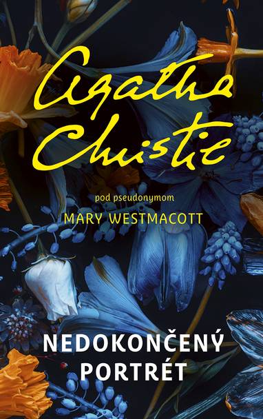 E-kniha Nedokončený portrét - Agatha Christie, Mary Westmacott