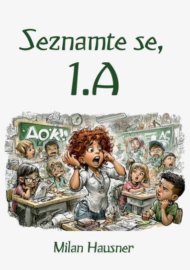 E-kniha Seznamte se, 1.A - Milan Hausner
