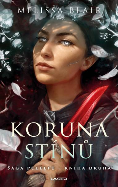 E-kniha Sága půlelfů - Kniha druhá: Koruna stínů - Melissa Blair